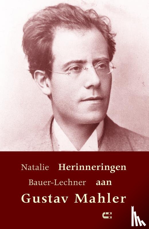 Bauer-Lechner, Natalie - Herinneringen aan Gustav Mahler