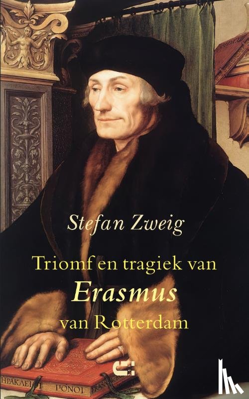 Zweig, Stefan - Triomf en tragiek van Erasmus van Rotterdam