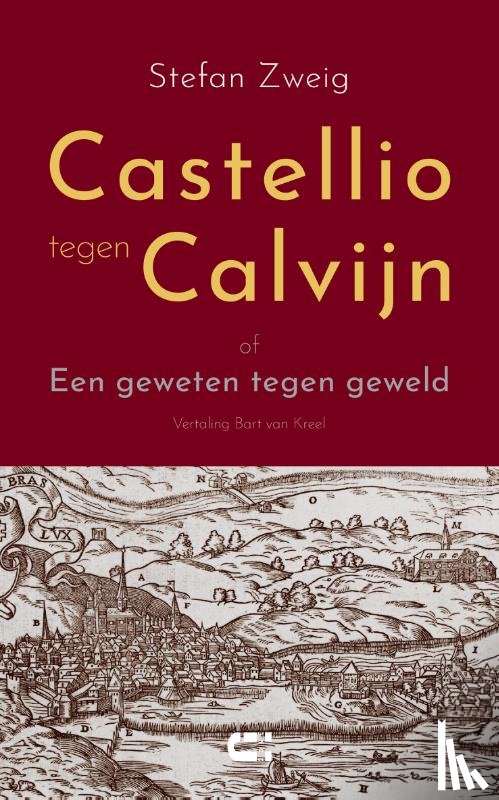Zweig, Stefan - Castellio tegen Calvijn