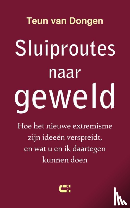 Dongen, Teun van - Sluiproutes naar geweld
