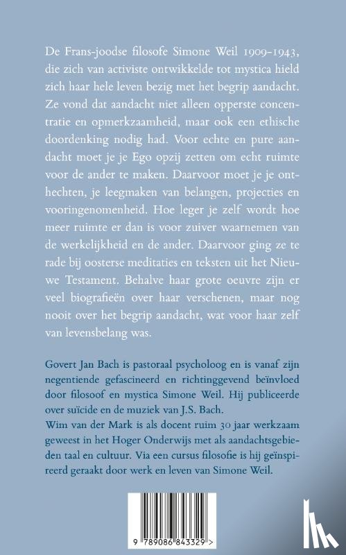 Bach, Govert Jan, Mark, Wim van der - De zachte kracht van de aandacht