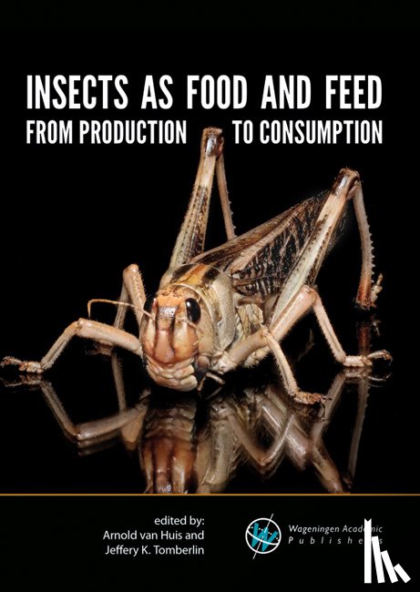  - Insects as food and feed: from production to consumption