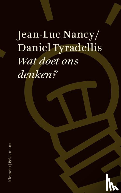 Nancy, Jean-Luc, Tyradellis, Daniel - Wat doet ons denken?