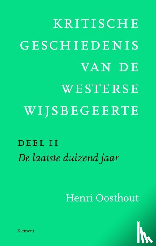 Oosthout, Henri - 2 De laatste duizend jaar