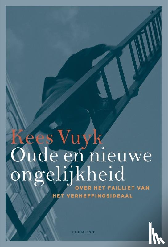 Vuyk, Kees - Oude en nieuwe ongelijkheid