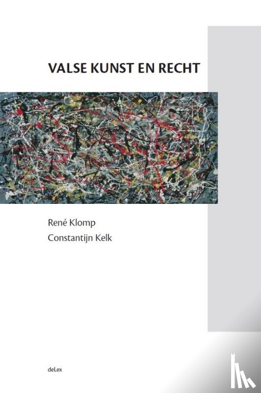 Klomp, Rene, Kelk, Constantijn - Valse kunst en recht