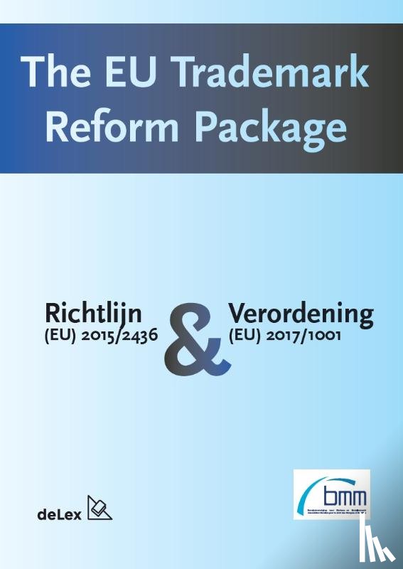 Driessen, Marjolein, Kamp, Laurens - The EU trademark reform package