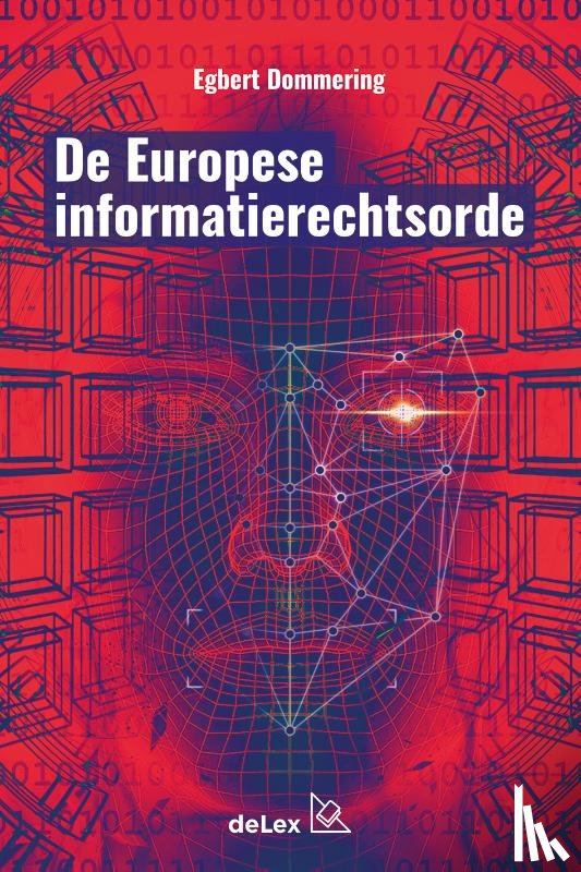 Dommering, E.J. - De Europese Informatierechtsorde