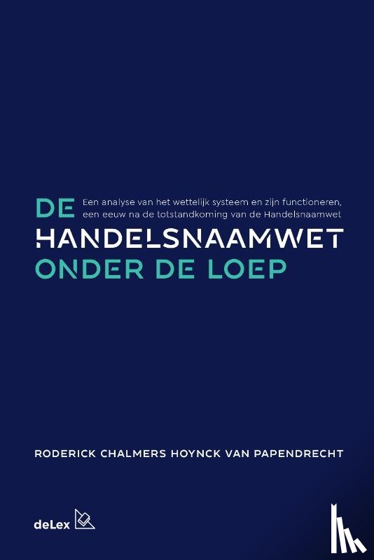 Chalmers Hoynck van Papendrecht, Roderick - De handelsnaamwet onder de loep