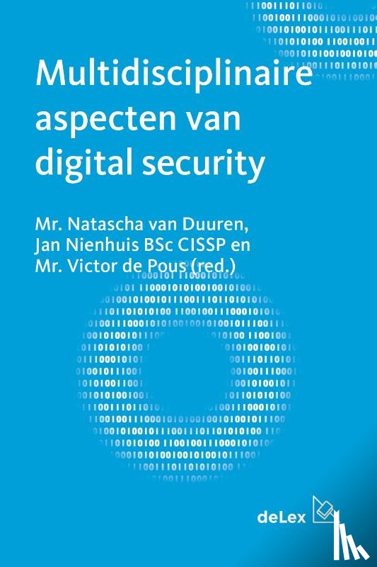Pous, Victor de, Nienhuis, Jan, Duuren, Natascha van - Multidisciplinaire aspecten van digital security