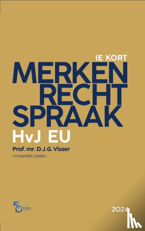 Visser, Dirk - Merkenrechtspraak HvJ EU / druk 3