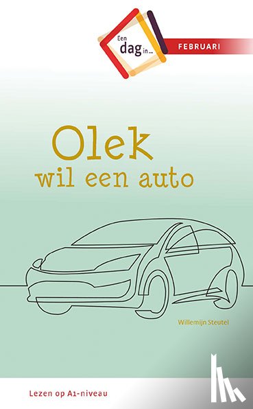 Steutel, Willemijn - Olek wil een auto