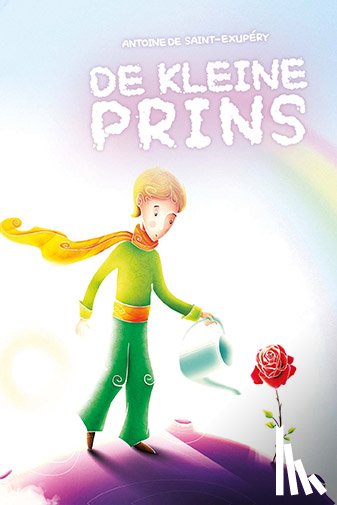 Saint-Exupéry, Antoine de - De kleine prins