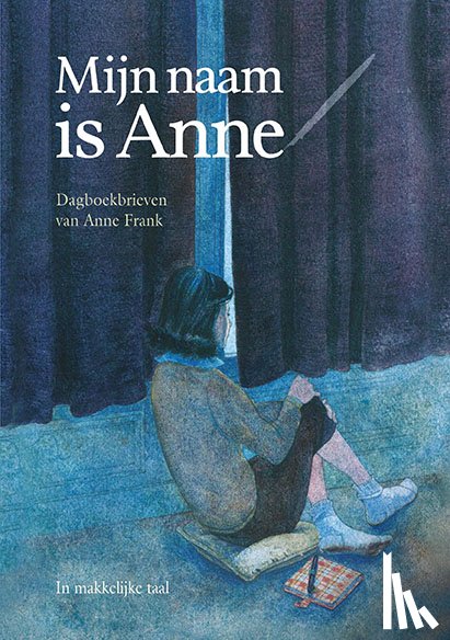 Frank, Anne - Mijn naam is Anne