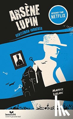 Leblanc, Maurice - Arsène Lupin; gentleman-inbreker