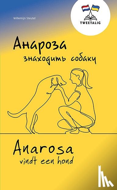 Steutel, Willemijn - Anarosa vindt een hond / Анароза знаходить собаку