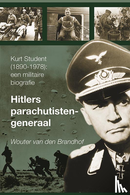 Brandhof, Wouter van den - Hitlers parachutistengeneraal