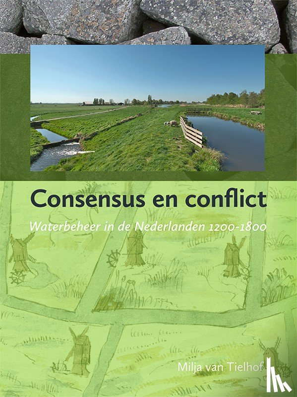 Tielhof, Milja van - Consensus en conflict