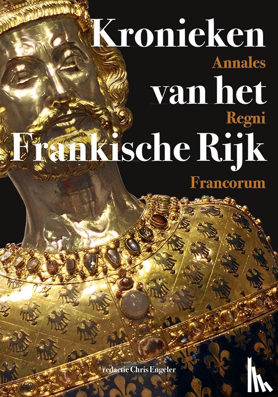  - Kronieken van het Frankische Rijk - Annales Regni Francorum