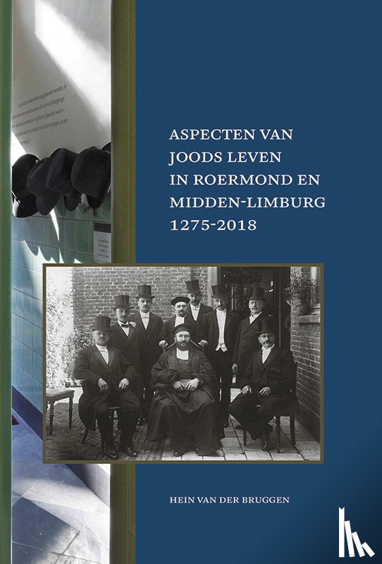 Bruggen, Hein van der - Aspecten van Joods leven in Roermond en Midden-Limburg, 1275-2018