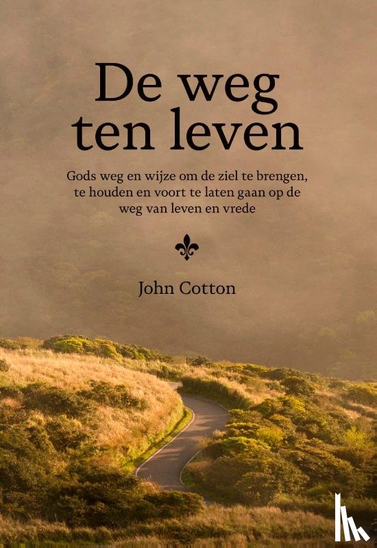 Cotton, John - De weg ten leven