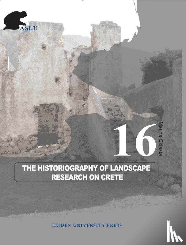 Gkiasta, Marina - The Historiography of Landscape Research on Crete