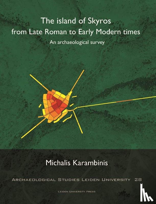 Karambinis, Michalis - The Island of Skyros from late roman to early modern times