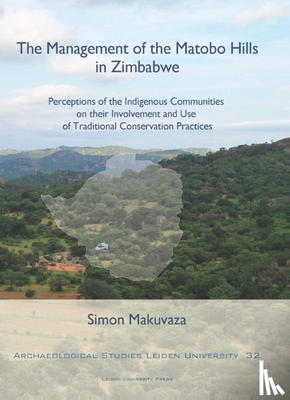 Makuvaza, Simon - The Management of the Matobo Hills in Zimbabwe