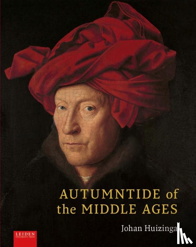 Huizinga, Johan - Autumntide of the Middle Ages