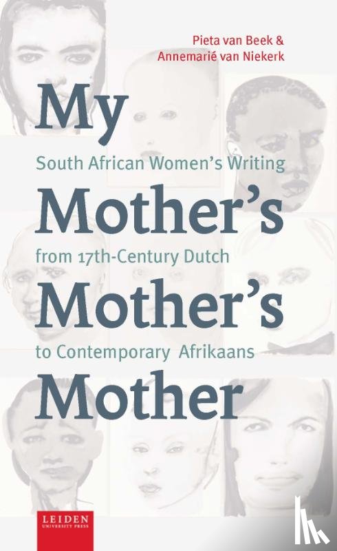 Beek, Pieta van, Niekerk, Annemarié van - My Mother's Mother's Mother