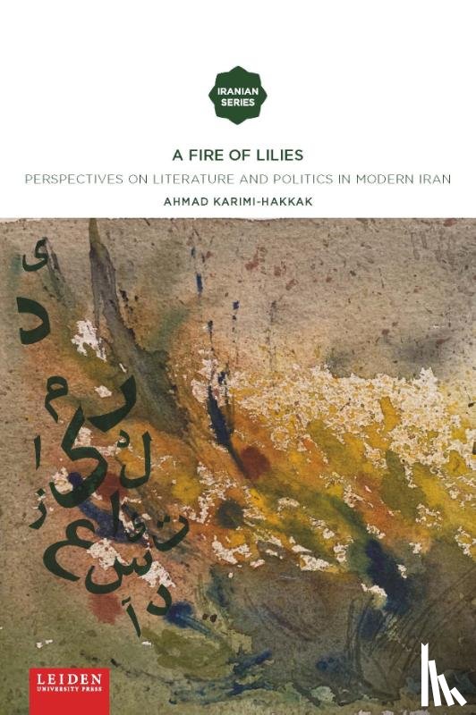 Karimi-Hakkak, Ahmad - A Fire of Lilies