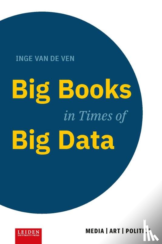 Ven, Inge van de - Big Books in Times of Big Data