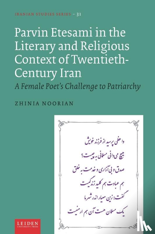Noorian, Zhinia - Parvin Etesami in the Literary and Religious Context of Twentieth-Century Iran