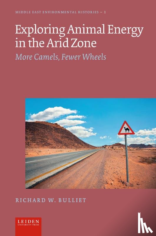 Bulliet, Richard W. - Exploring Animal Energy in the Arid Zone