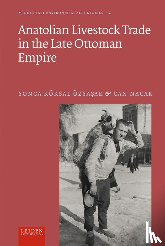 Köksal Özyaşar, Yonca, Nacar, Can - Anatolian Livestock Trade in the Late Ottoman Empire
