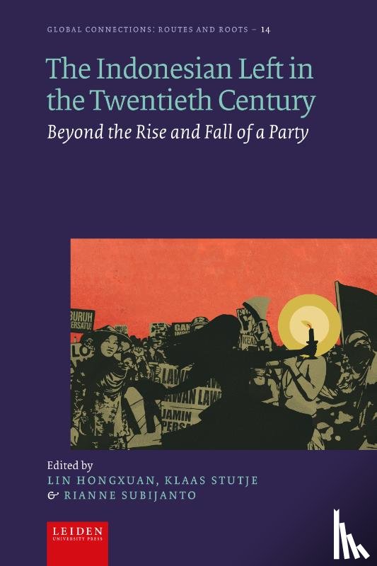  - The Indonesian Left in the Twentieth Century