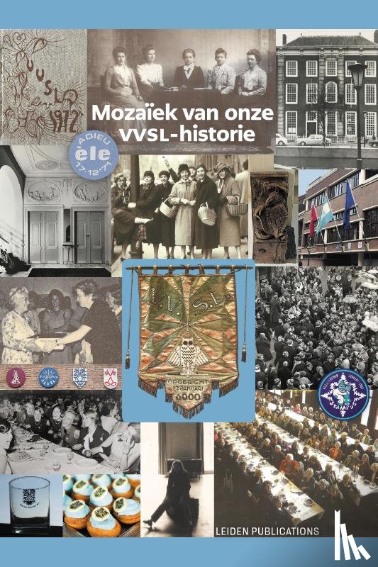  - Mozaïek van onze VVSL-historie