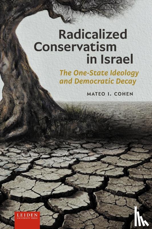 Cohen, Mateo I. - Radicalized Conservatism in Israel