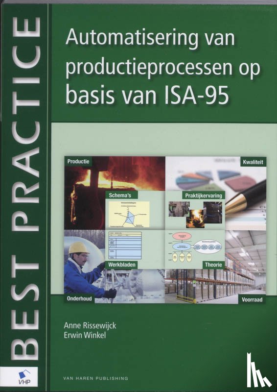 Rissewijck, A. van, Winkel, Erwin - Automatisering van productieprocessen op basis van ISA-95 - praktijkervaringen met ISA-95
