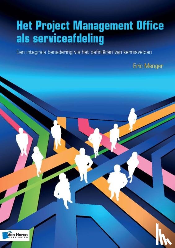 Menger, Eric - Het Project Management Office als serviceafdeling