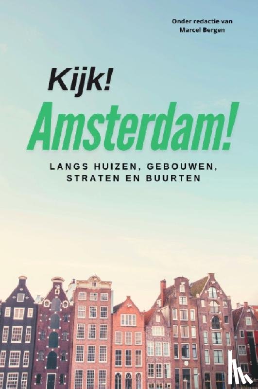 Bergen, Marcel, Clement, Irma - Kijk! Amsterdam!