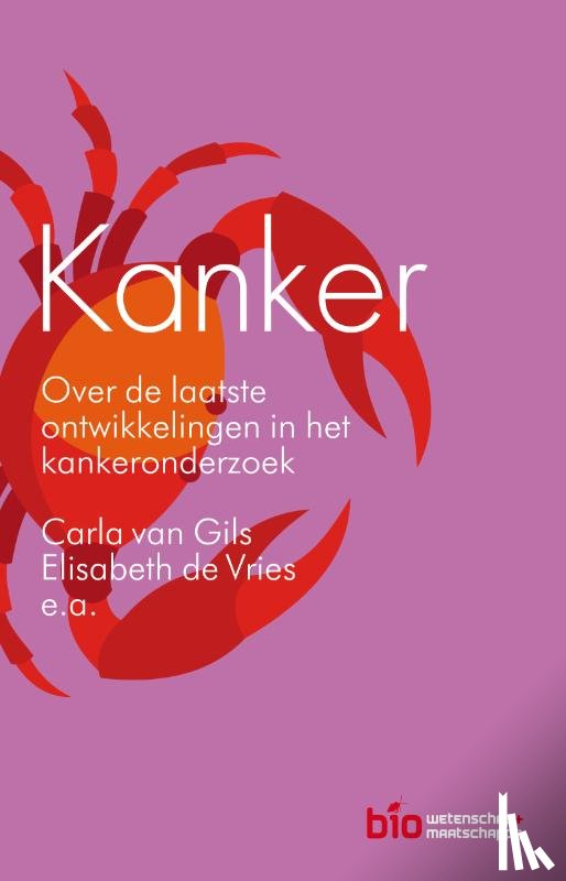 Gils, Carla van, Vries, Liesbeth de - Kanker
