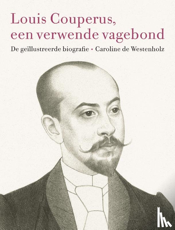 Westenholz, Caroline de - Louis Couperus, een verwende vagebond