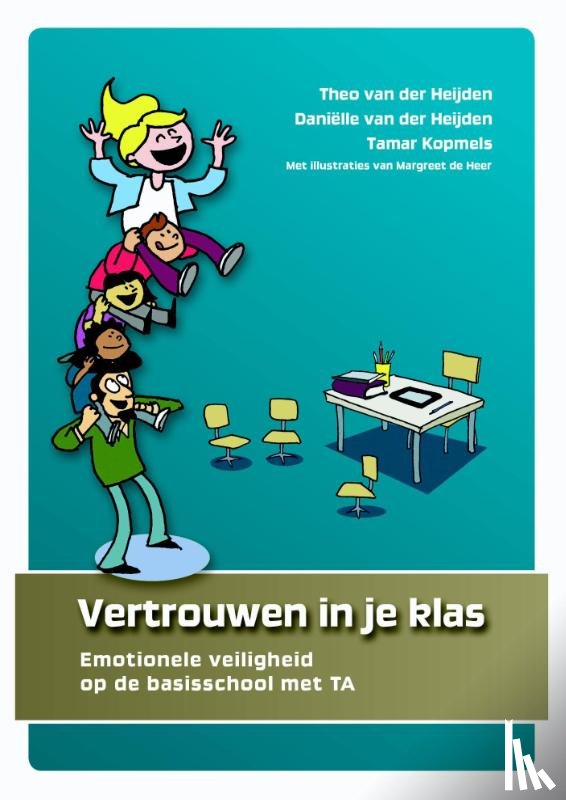 Heijden, Theo van der, Heijden, Danielle van der, Kopmels, Tamar - Vertrouwen in je klas