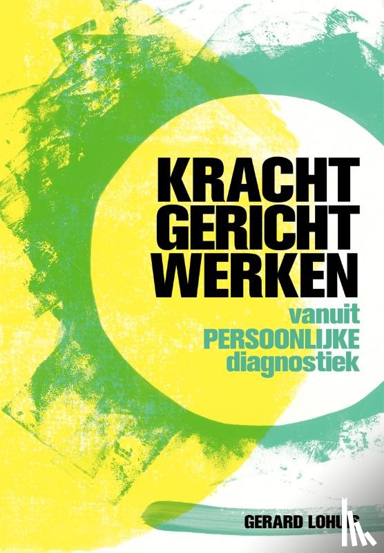 Lohuis, Gerard - Krachtgericht werken