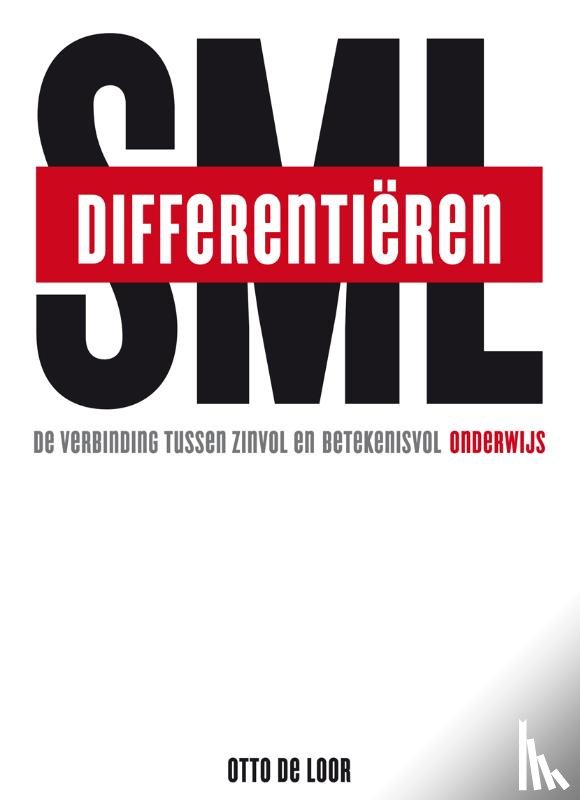 Loor, Otto de - Differentiëren: Small, Medium, Large