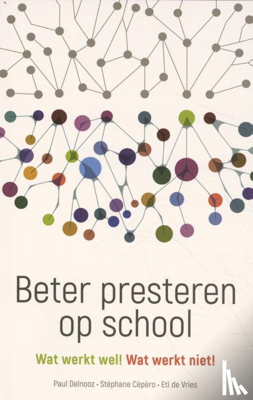 Delnooz, Paul, Cepero, Stephane, Vries, Eti de - Beter presteren op school
