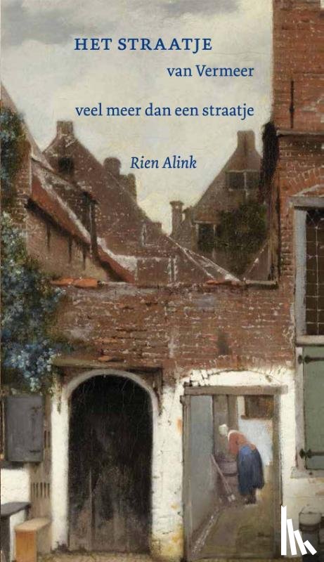 Alink, Rien - Het straatje van Vermeer