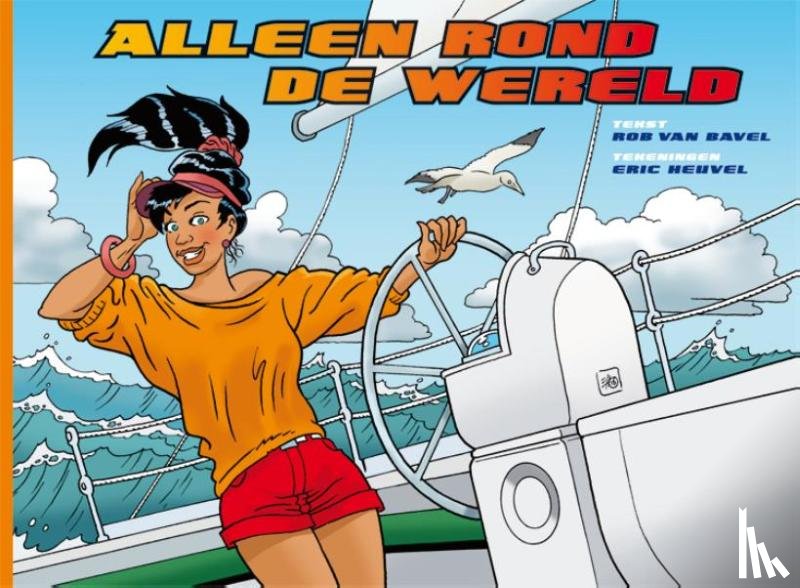 Bavel, Rob van - Alleen rond de wereld