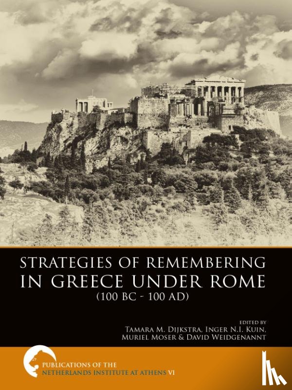  - Strategies of remembering in greece under Rome 100 bc - 100 ad